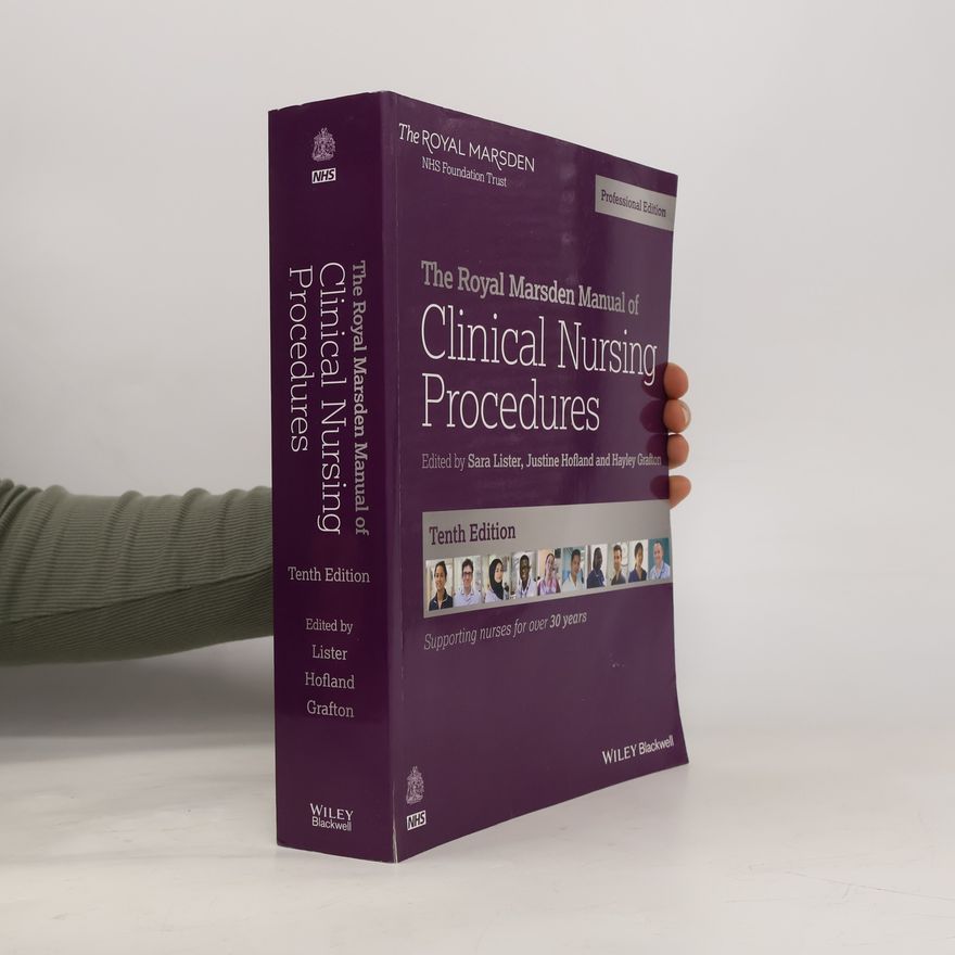 Justine Hofland The Royal Marsden Manual of Clinical Nursing Procedures, Professional Edition