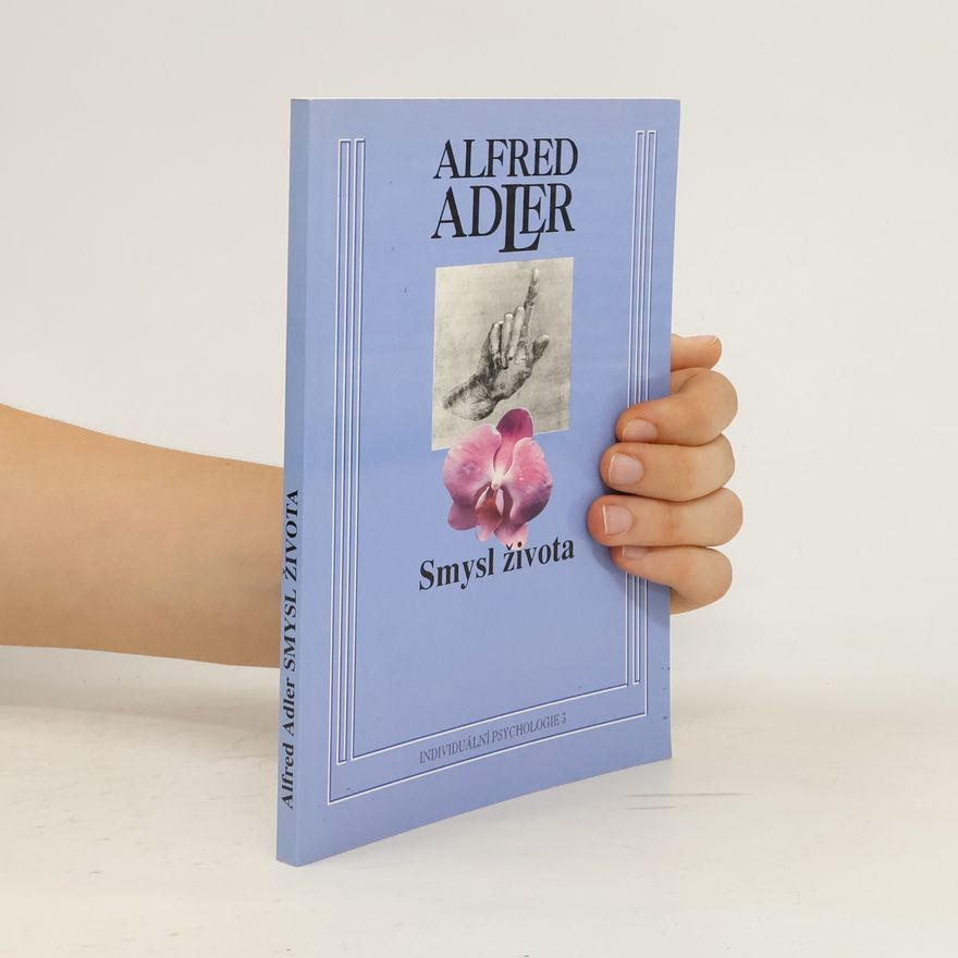 Alfred Adler Smysl života