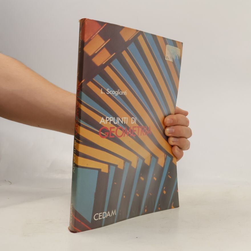 Luciano Scaglianti Appunti di geometria. Per le Scuole superiori