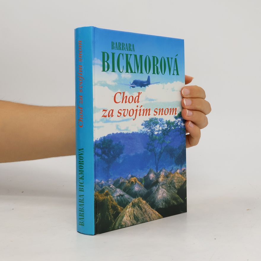 Barbara Bickmore Choď za svojím snom