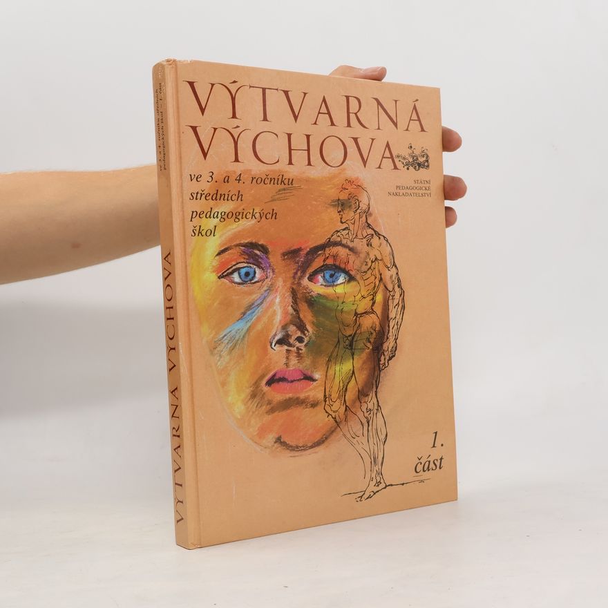 Alica Vojčíková Výtvarná výchova ve 3. a 4. ročníku středních pedagogických škol 1. část