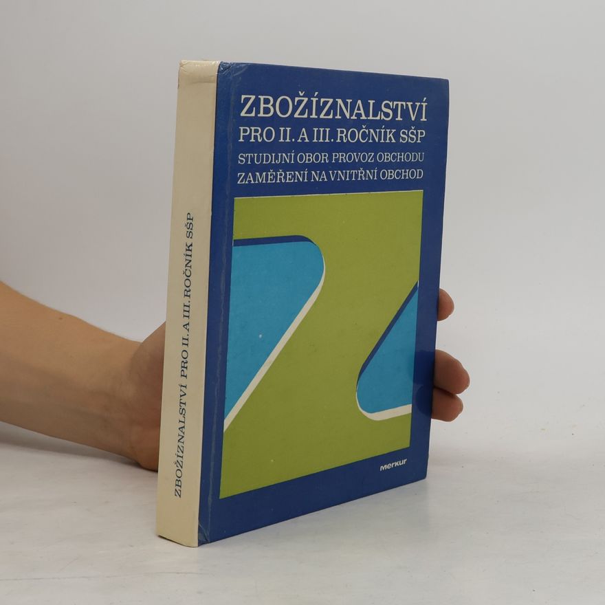 Kolektív autorov Zbožíznalství pro II. a III. ročník SŠP