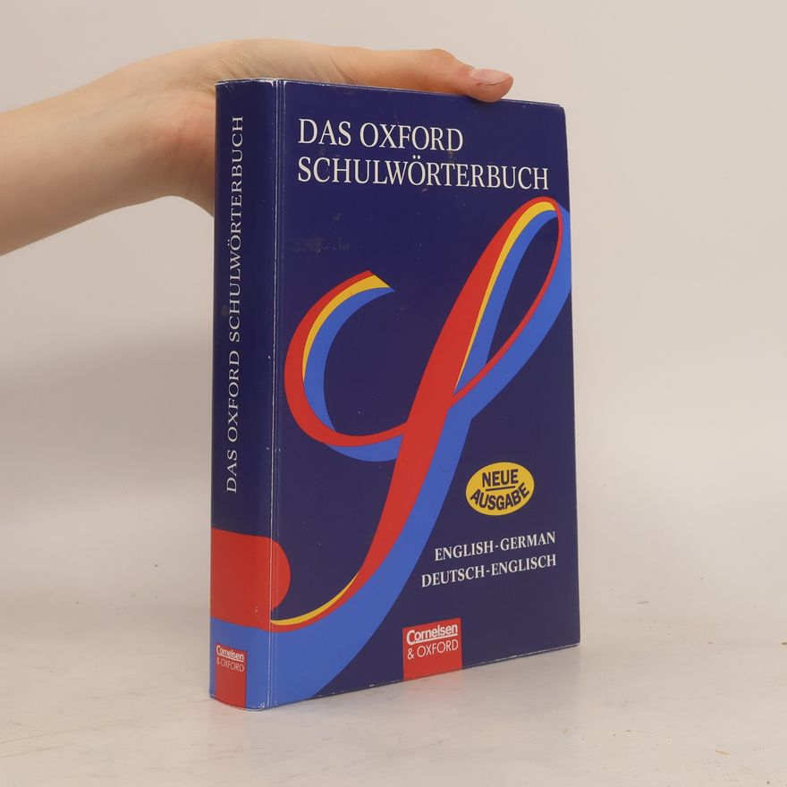 Autorenkollektiv Das Oxford Schulwörterbuch. English-German. Deutsch-Englisch
