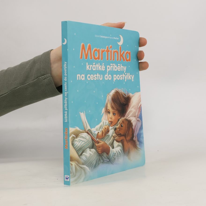 Gilbert Delahaye Martinka - krátké příběhy na cestu do postýlky