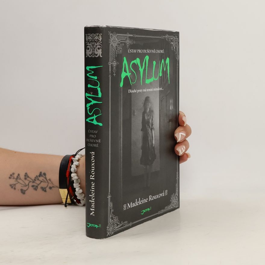 Madeleine Roux Asylum. Ústav pro duševně choré