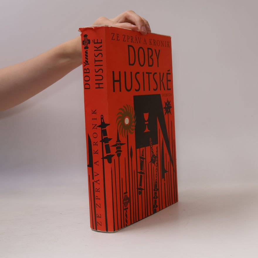 Ivan Hlaváček Ze zpráv a kronik doby husitské