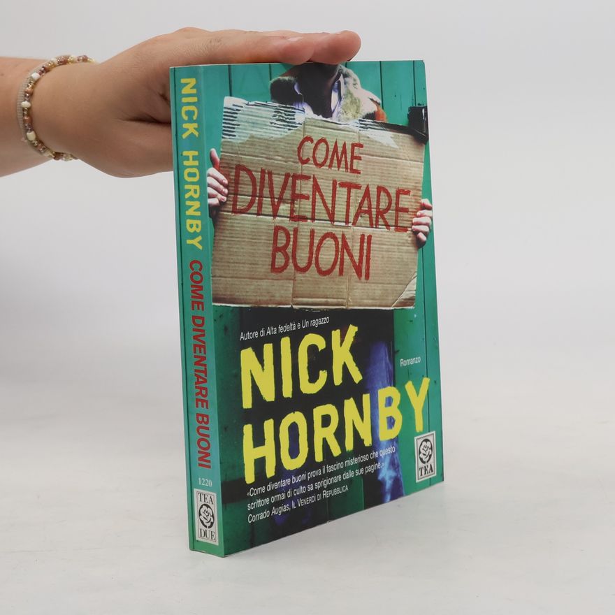 Nick Hornby Come diventare buoni