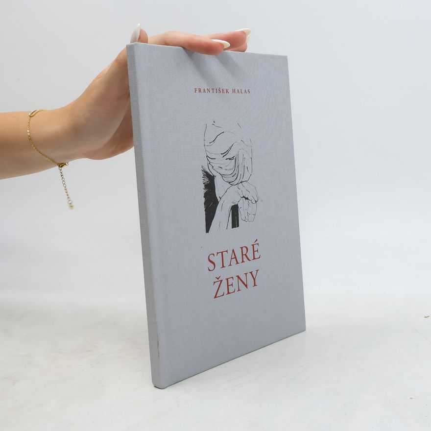 František Halas Staré ženy