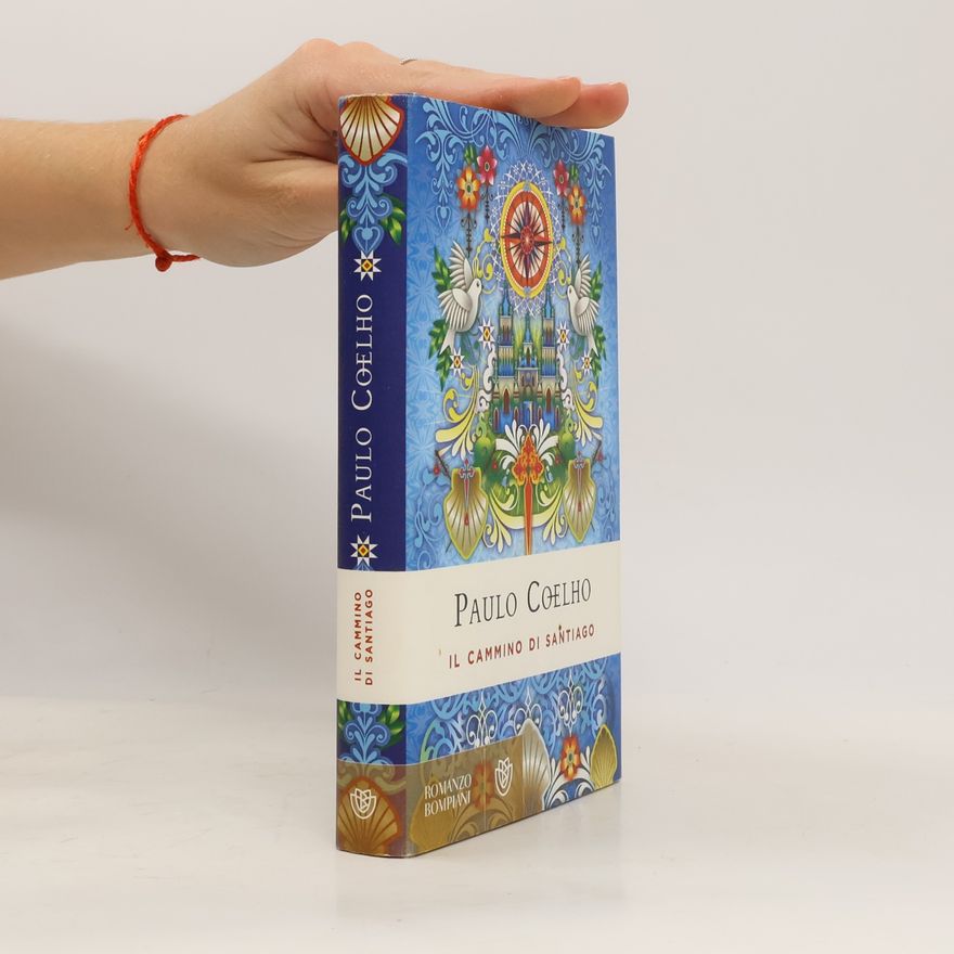 Paulo Coelho Il cammino di Santiago. Ediz. speciale