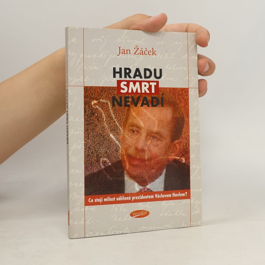 Jan Žáček Hradu smrt nevadí