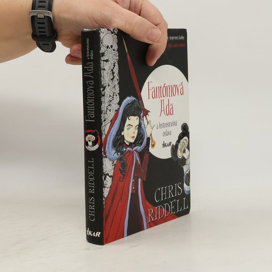 Chris Riddell Fantómová Ada a hrôzostrašná oslava