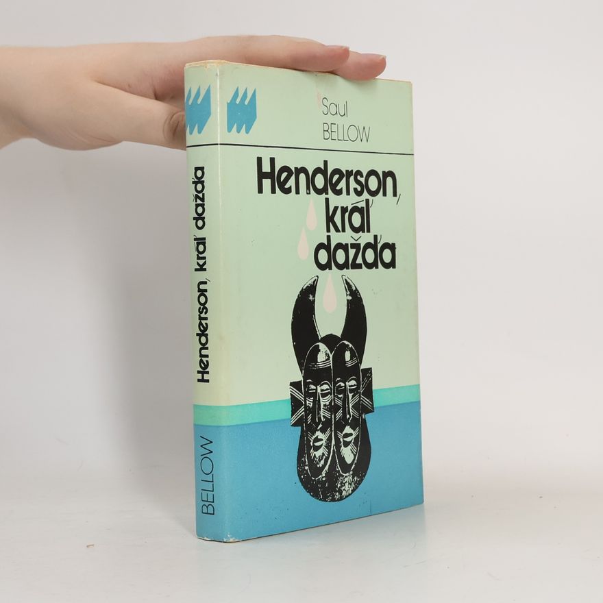 Saul Bellow Henderson, kráľ dažďa