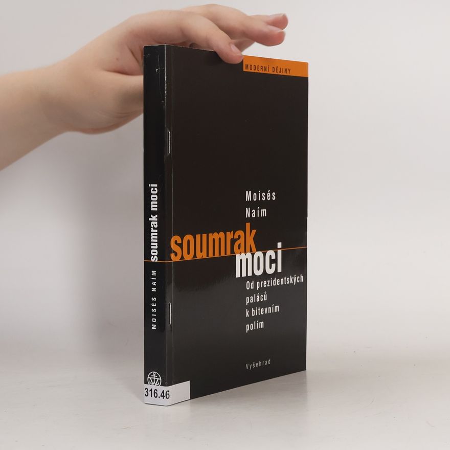 Moisés Naím Soumrak moci