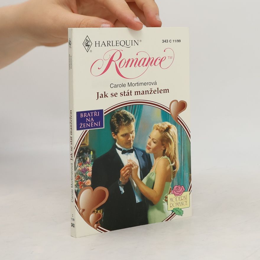 Carole Mortimer Jak se stát manželem