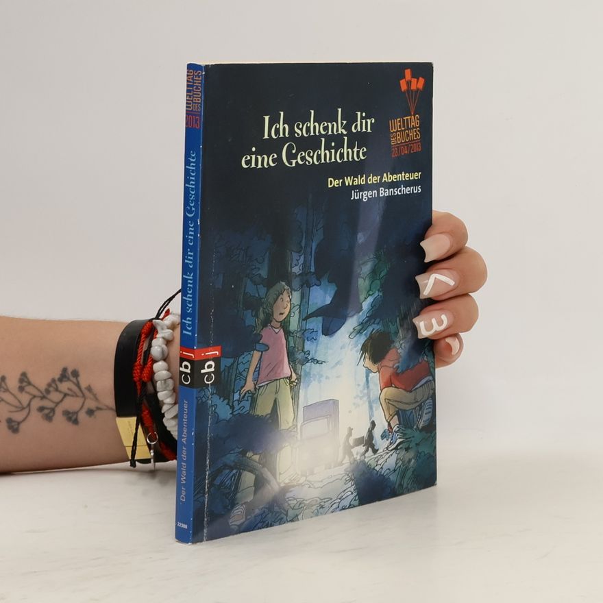 Autorenkollektiv Ich schenk dir eine Geschichte: Der Wald der Abenteuer