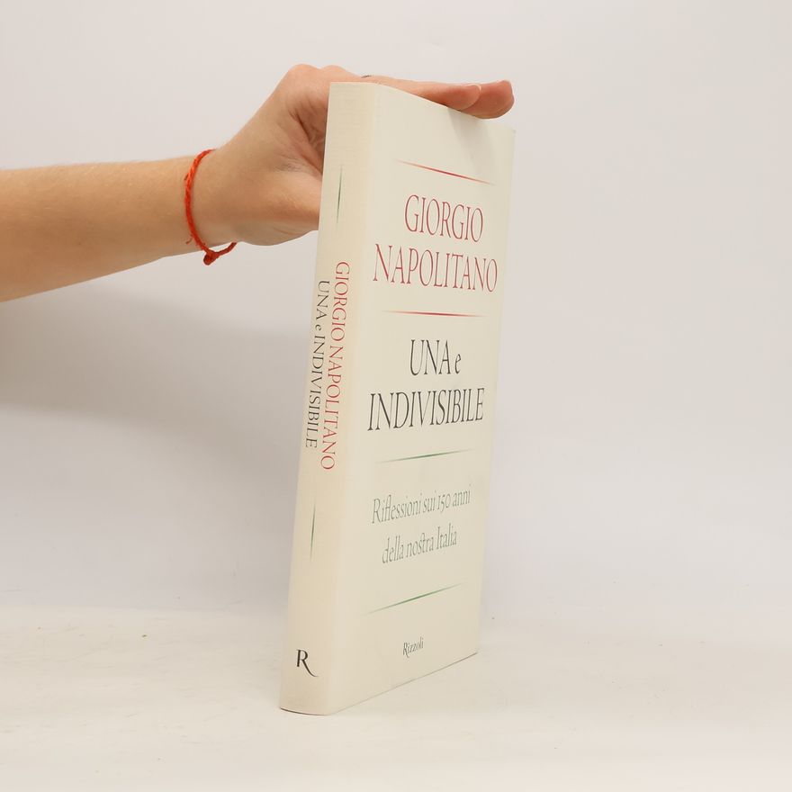 Giorgio Napolitano Una e indivisibile