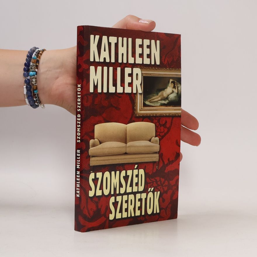 Kathleen Miller Szomszéd szeretők