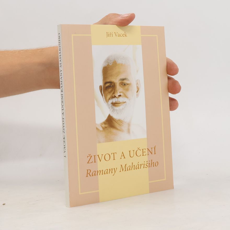 Jiří Vacek Život a učení Ramany Mahárišiho