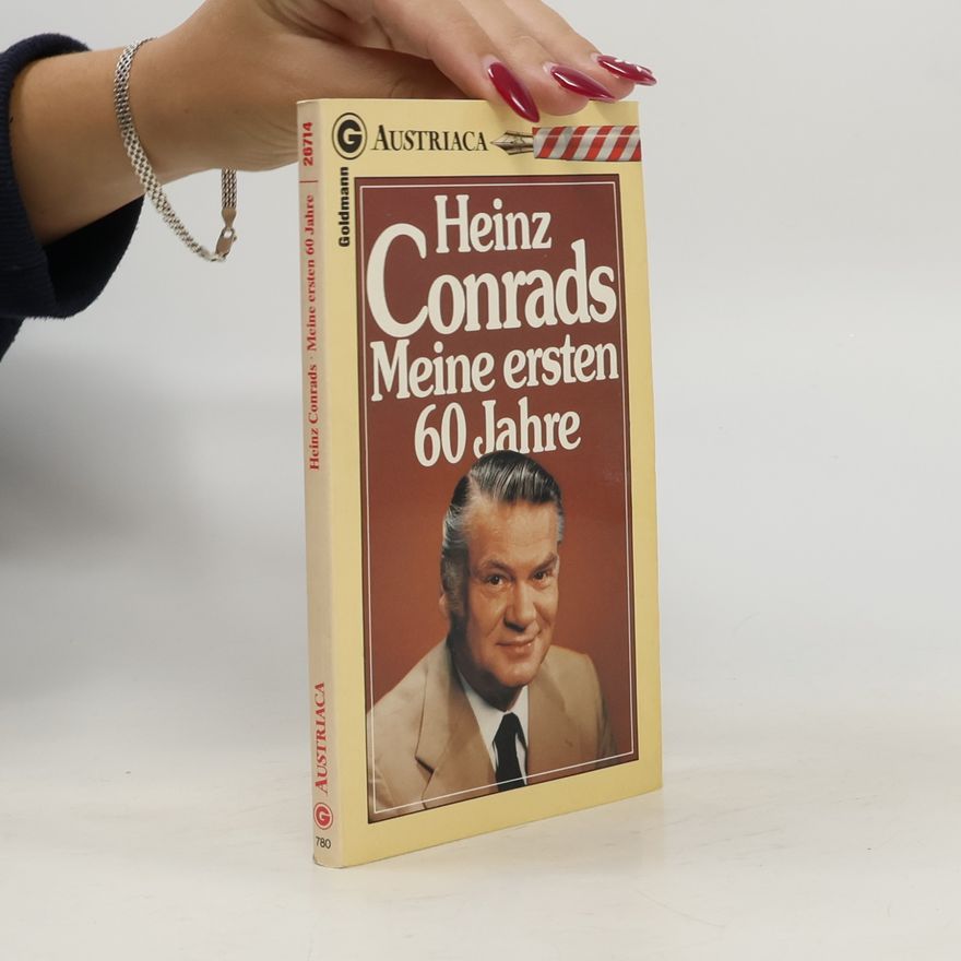 Heinz Conrads Meine ersten 60 Jahre