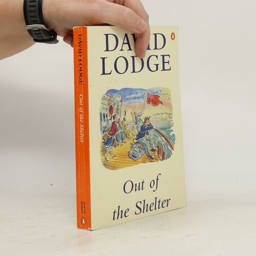 David Lodge Out of the shelter