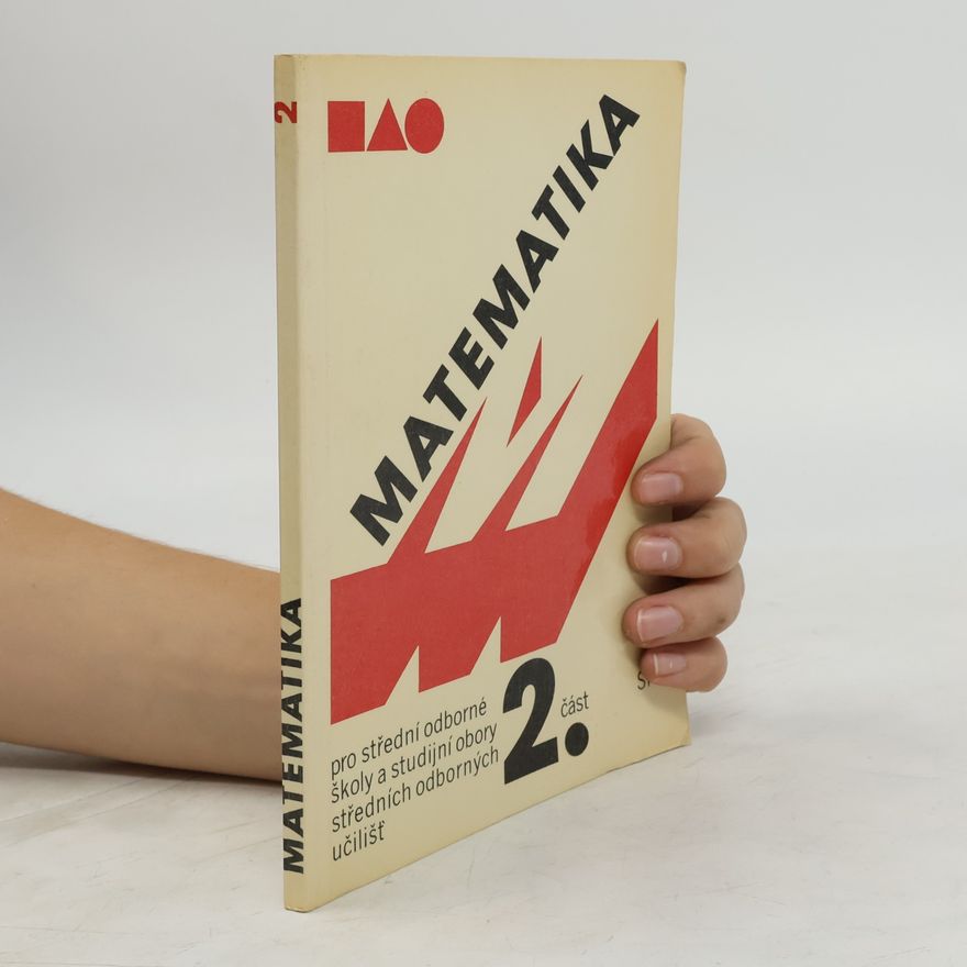 Kolektiv autorů Matematika pro SOŠ a studijní obory SOU. 2. část