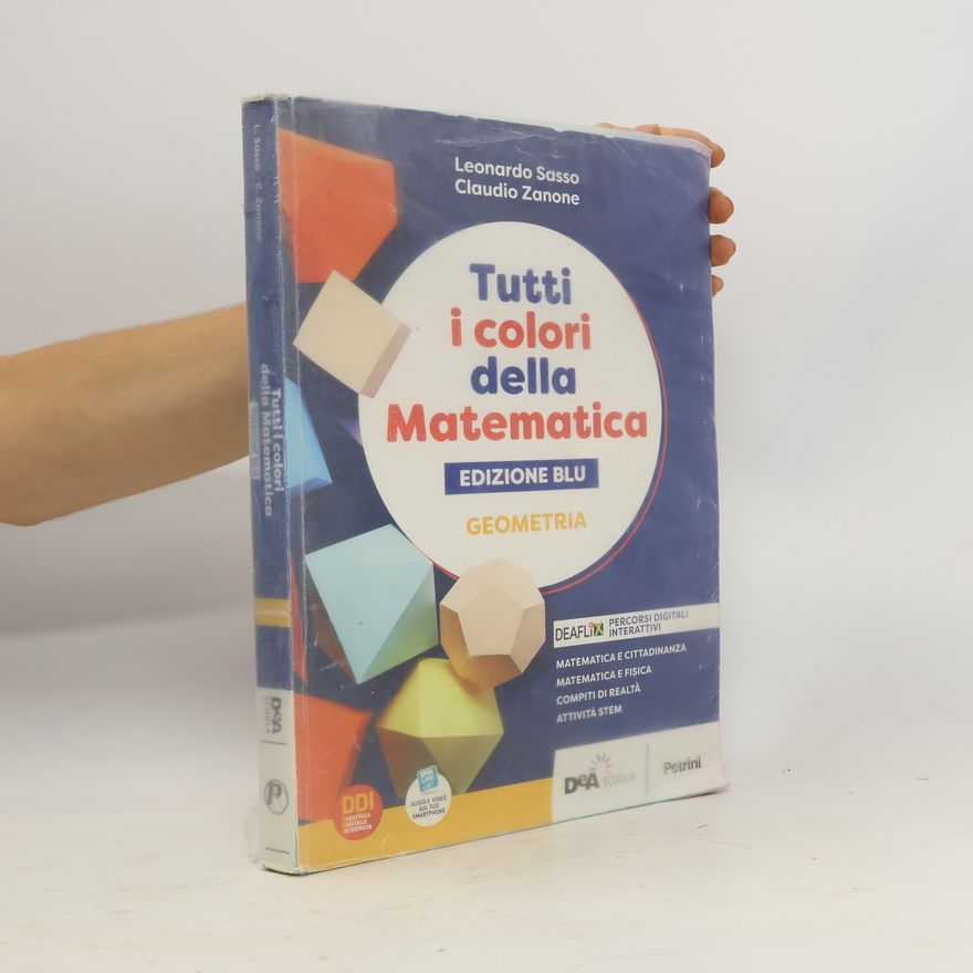 Claudio Zanone Tutti i colori della Matematica: Geometria