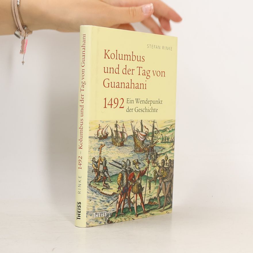 Stefan Rinke Kolumbus und der Tag von Guanahani