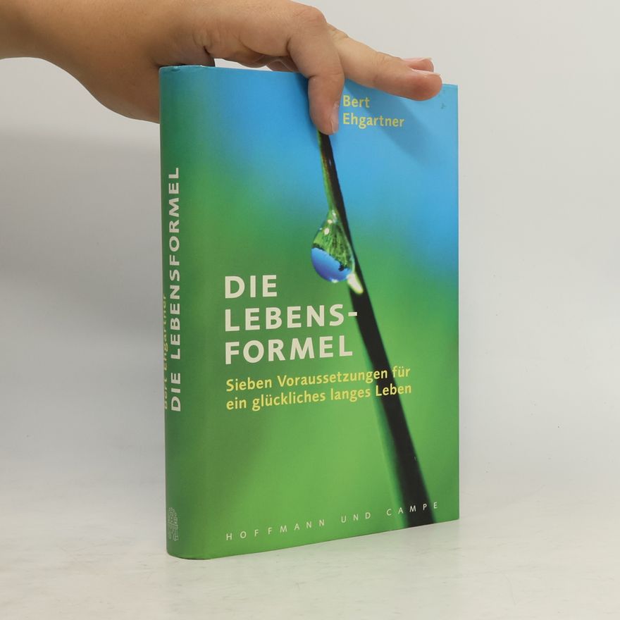 Bert Ehgartner Die Lebensformel