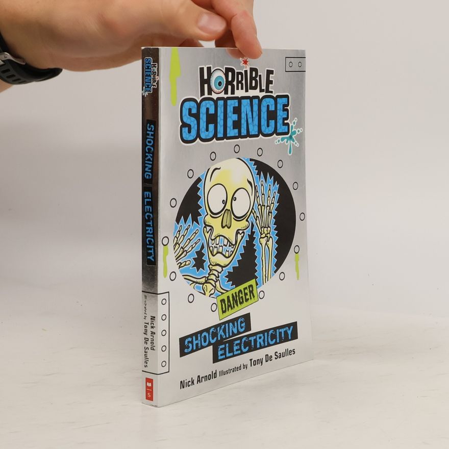 Nick Arnold Horrible Science - Shocking Electricity