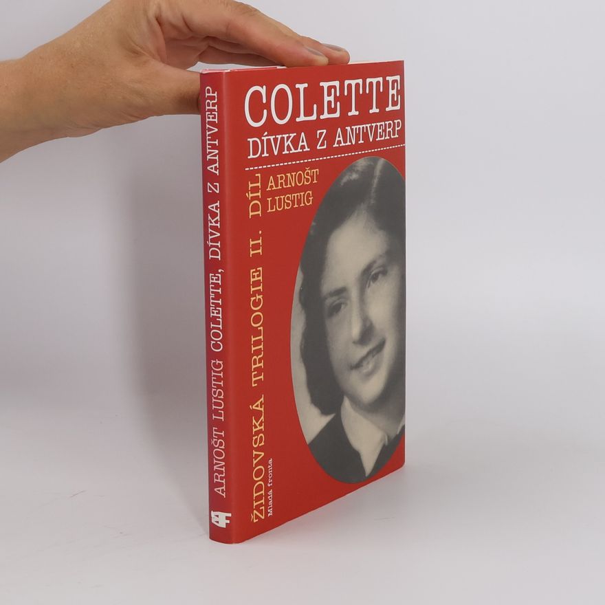 Arnošt Lustig Colette, dívka z Antverp II. díl