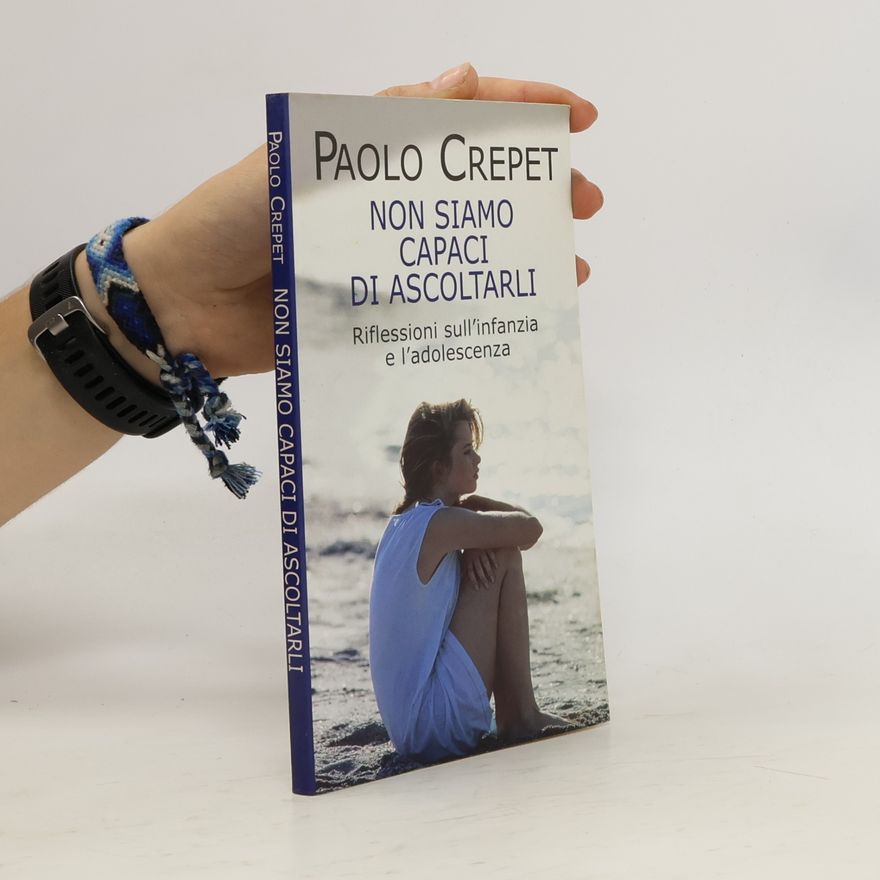 Paolo Crepet Non siamo capaci di ascoltarli