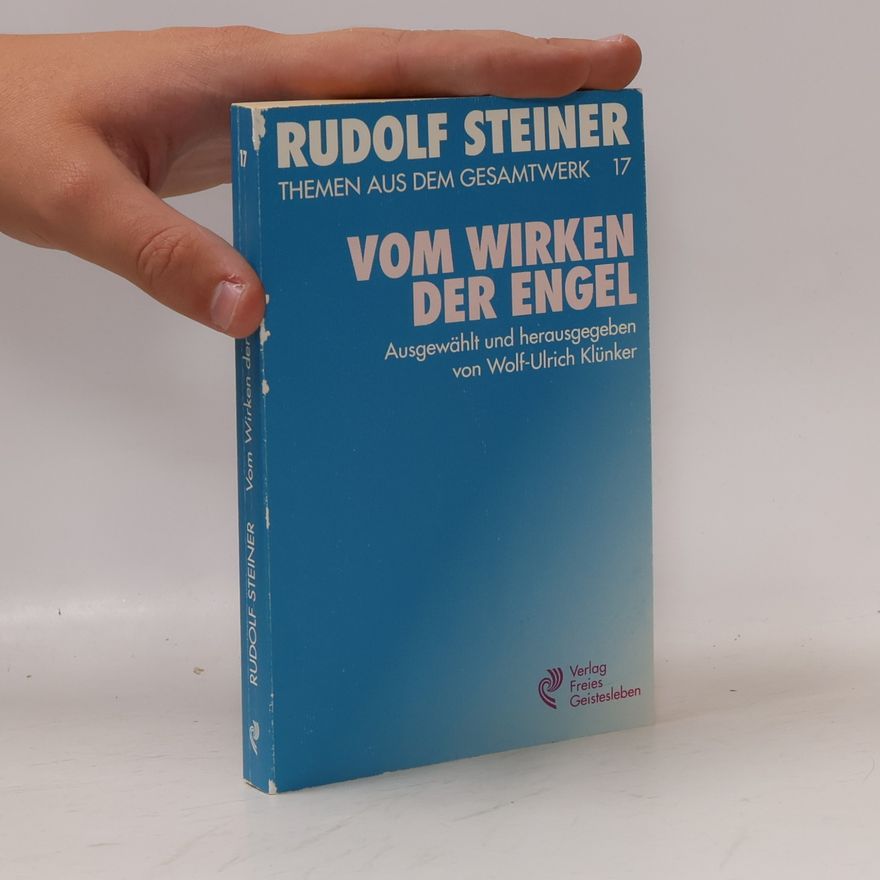 Rudolf Steiner Vom wirken der Engel