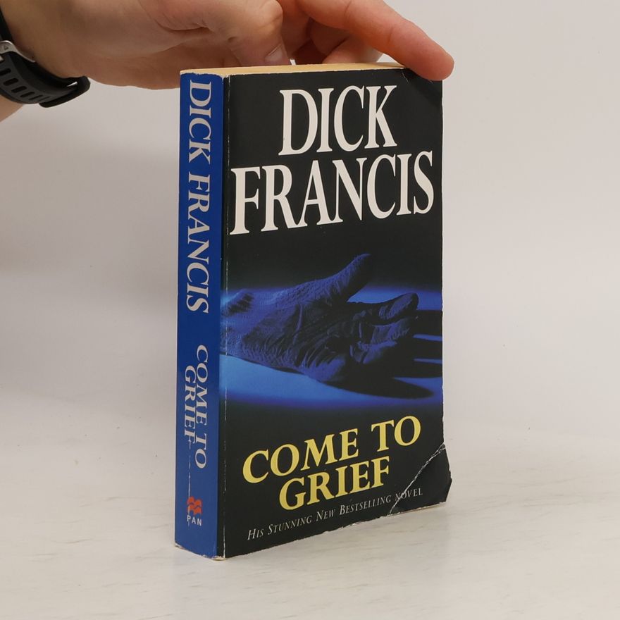 Dick Francis Come to Grief