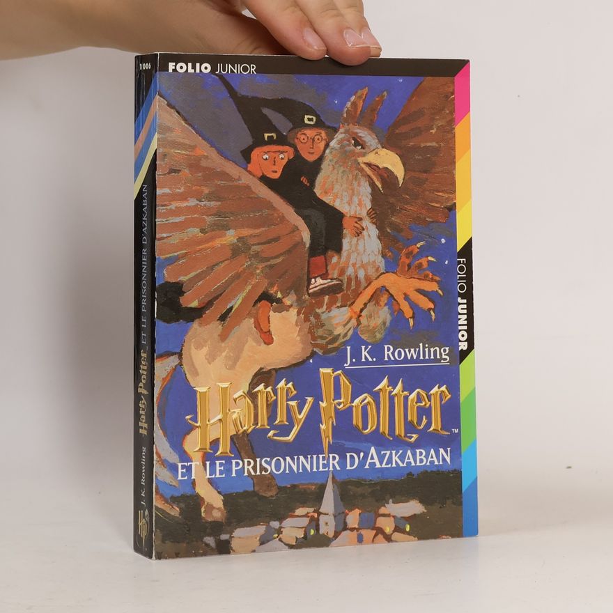 J. K. Rowling Harry Potter et le prisonnier d'Azkaban