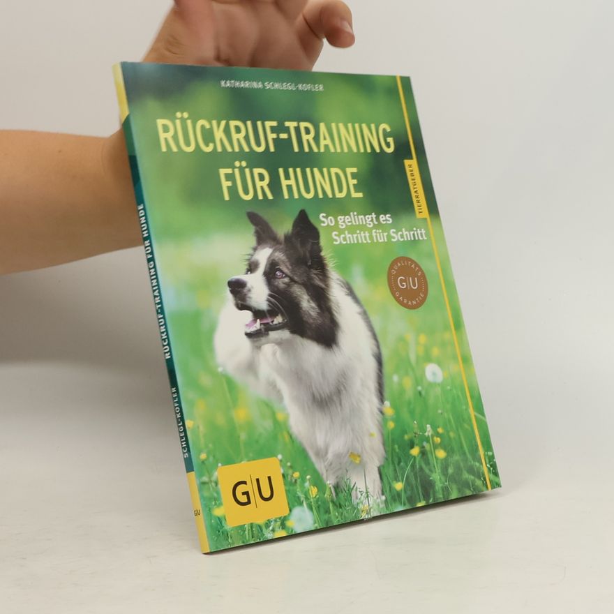 Katharina Schleg Kofler Rückruf-Training für Hunde