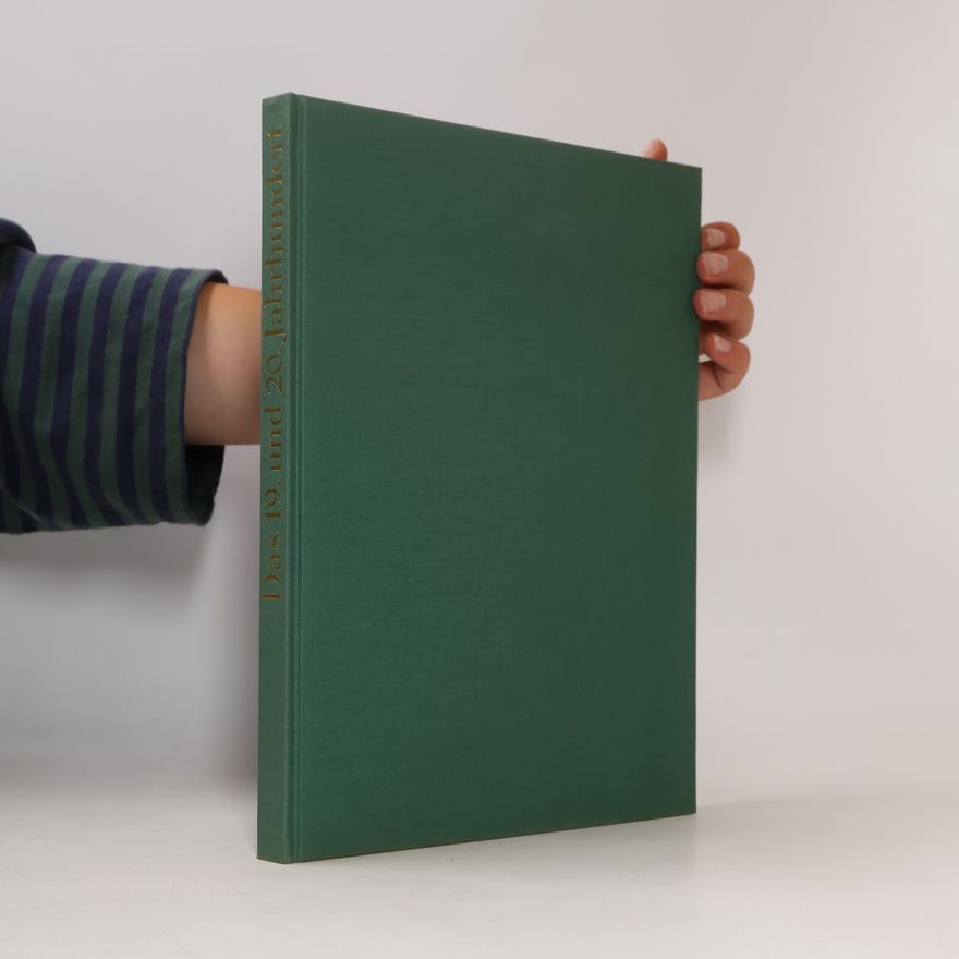 Various authors Das 19. und 20. Jahrhundert