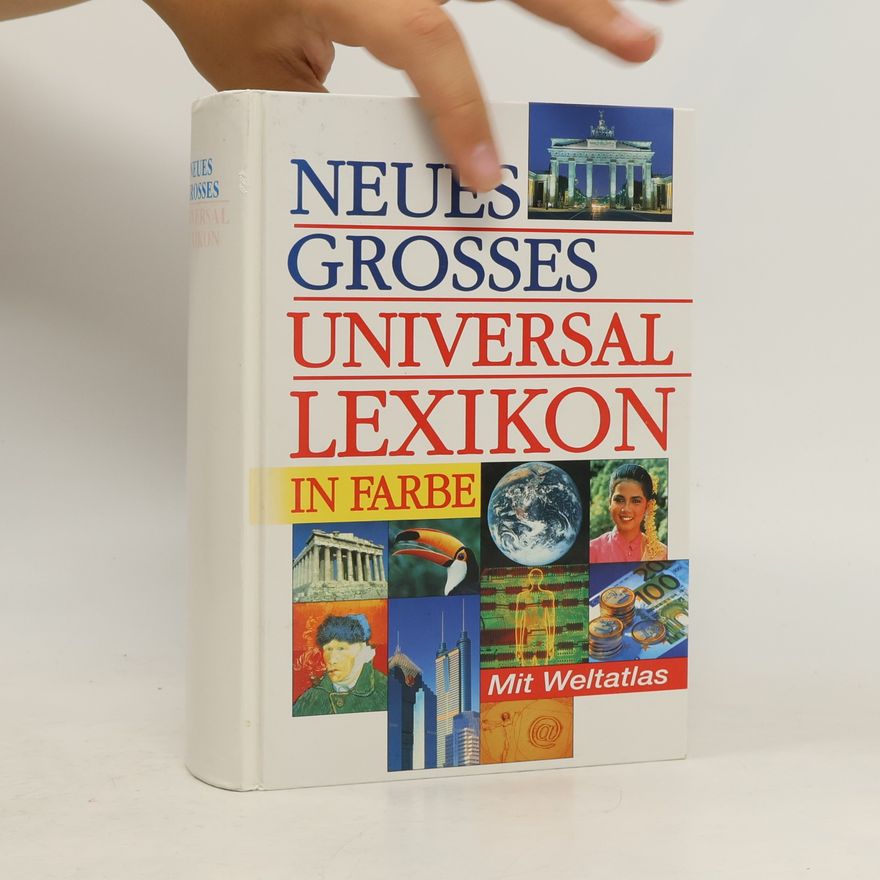 Autores varios Neues großes Universal-Lexikon in Farbe. Mit Weltatlas. Über 50.000 Stichwörter