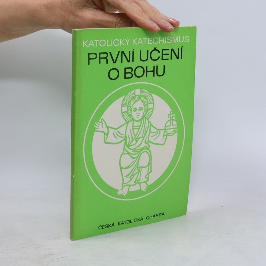 Oldřich Med Katolický katechismus. První učení o Bohu