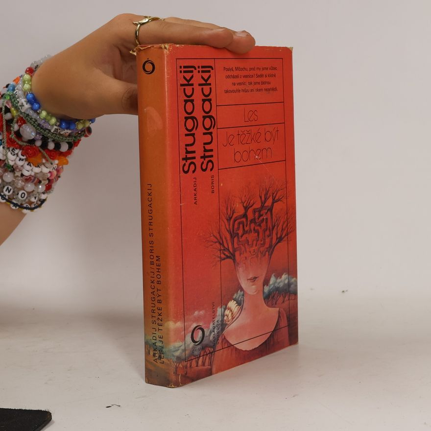 Arkady Strugatsky Les. Je těžké být bohem
