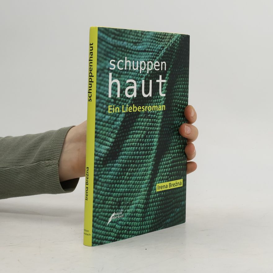 Irena Brežná Schuppenhaut : ein Liebesroman