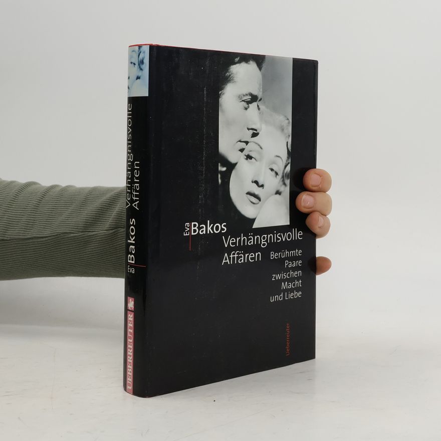 Eva Bakos Verhängnisvolle Affären