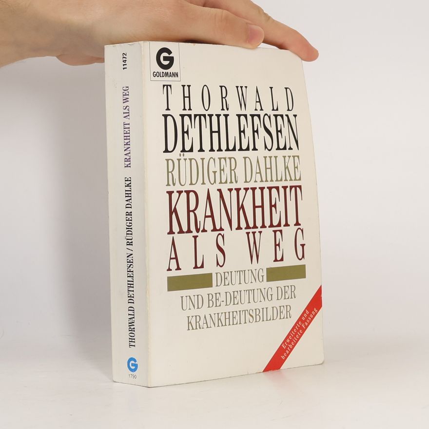 Thorwald Dethlefsen Krankheit als Weg