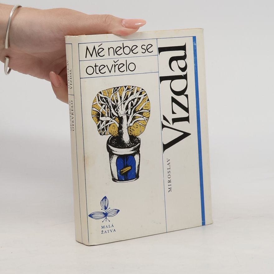 Miroslav Vízdal Mé nebe se otevřelo