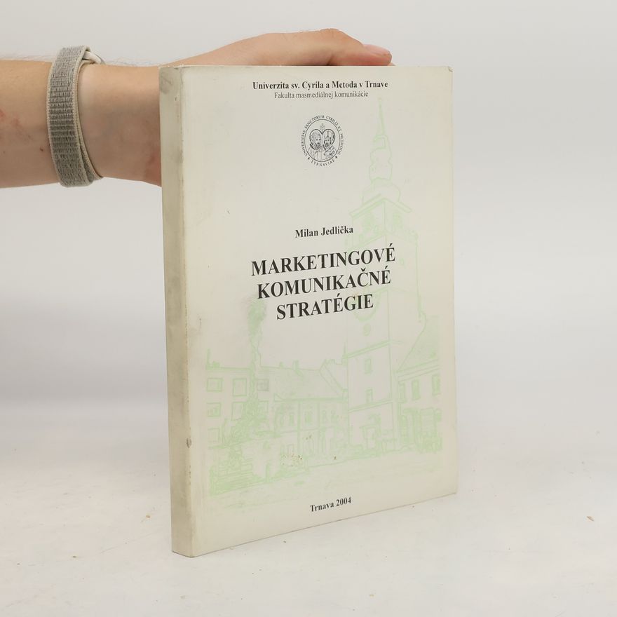 Milan Jedlička Marketingové komunikačné stratégie
