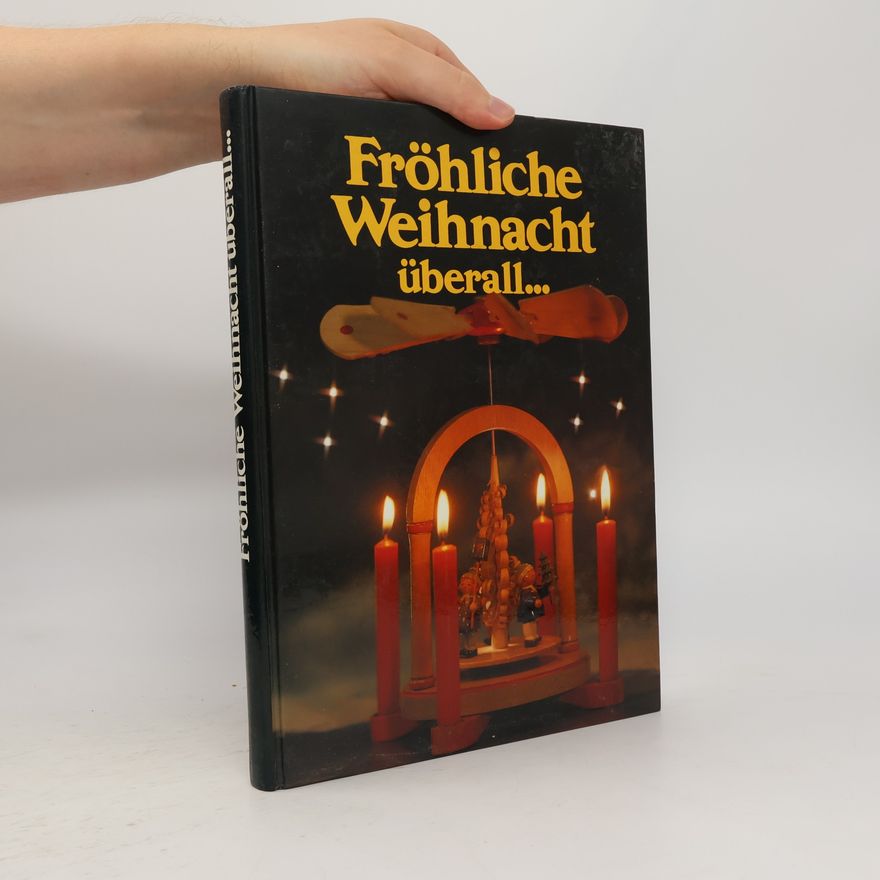 Autorenkollektiv Fröhliche Weihnacht überall...