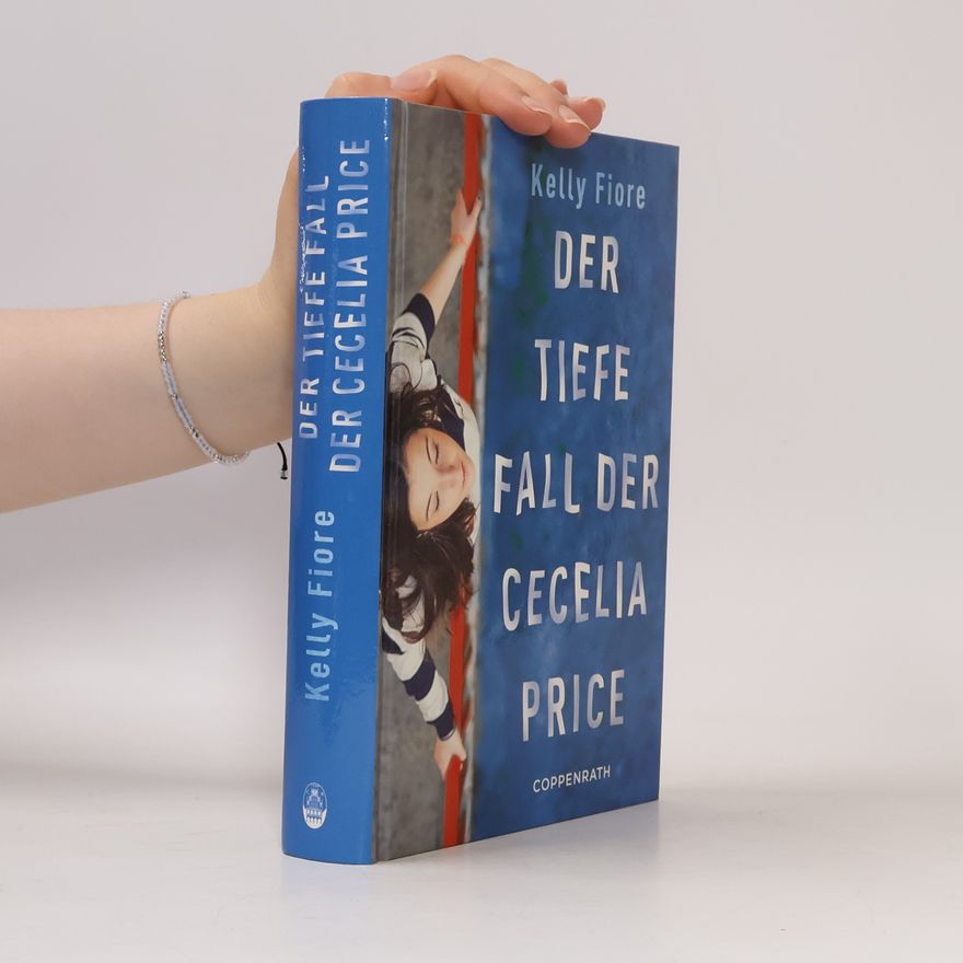 Kelly Fiore Stultz Der tiefe Fall der Cecelia Price