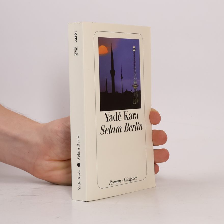 Yadé Kara Selam Berlin