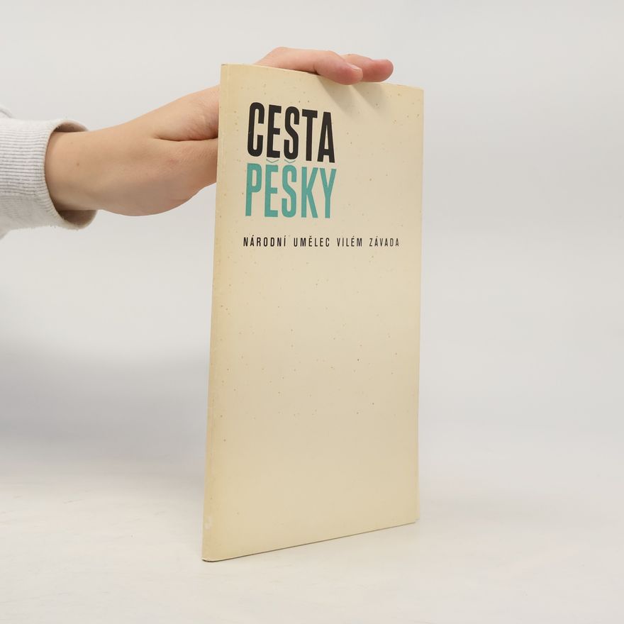 Vilém Závada Cesta pěšky