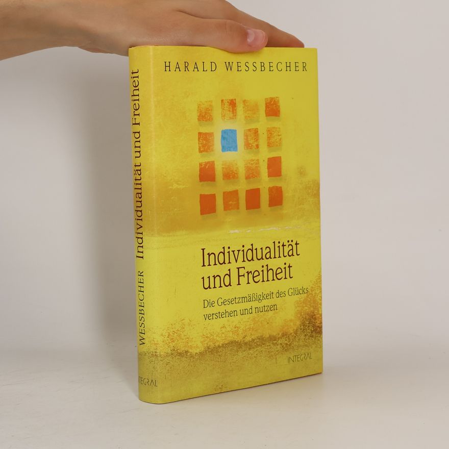 Harald Wessbecher Individualität und Freiheit