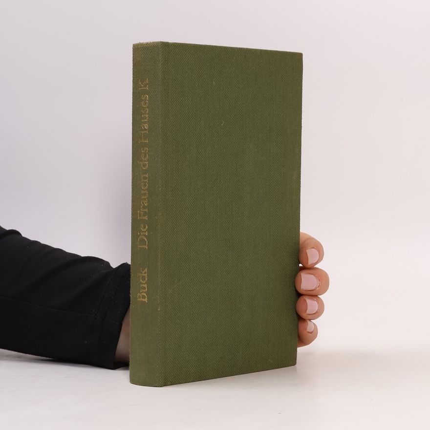 Pearl S. Buck Die Frauen des Haus Wu